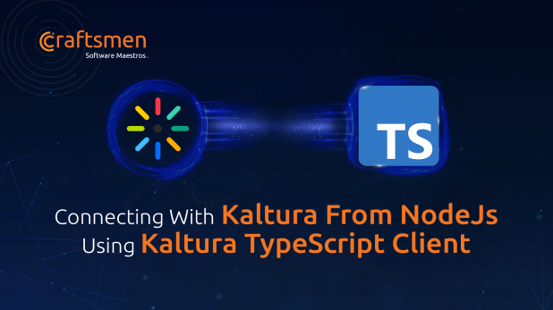 Connecting with Kaltura from NodeJs using Kaltura TypeScript Client