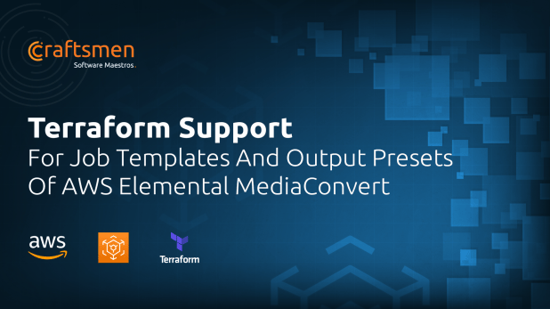 Terraform support for job templates and output presets of AWS Elemental MediaConvert