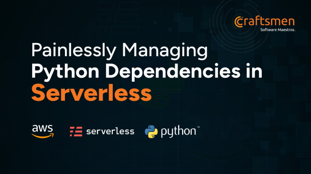 Managing Python Dependencies in Serverless