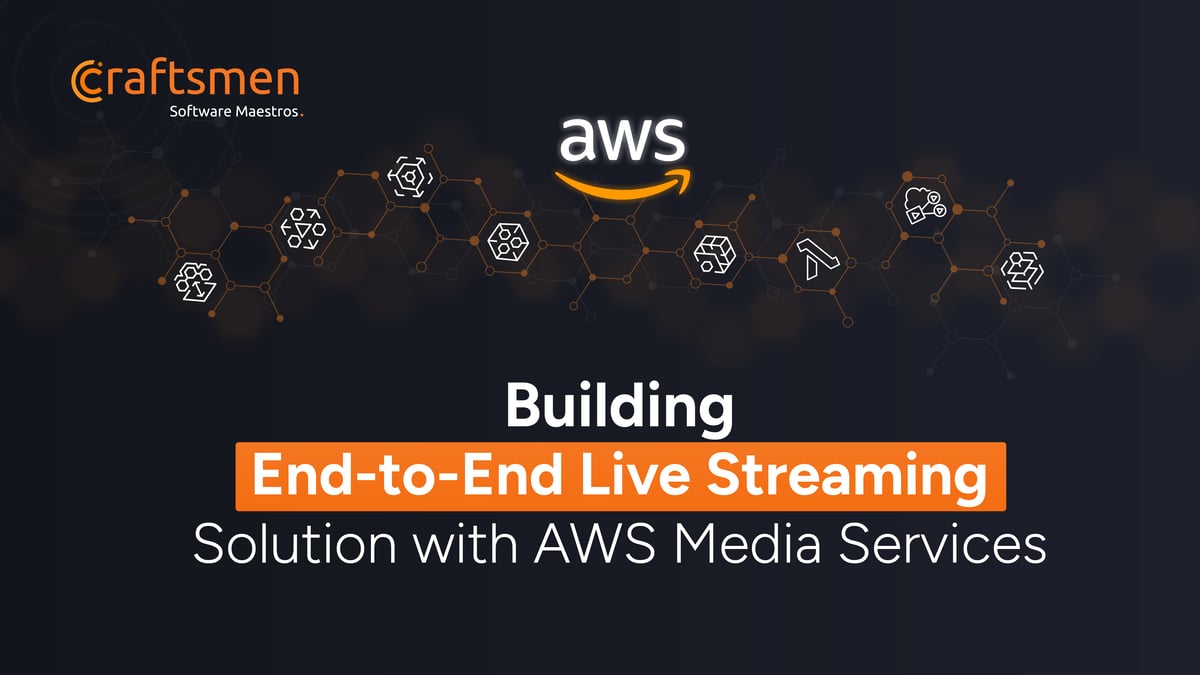 Building End-to-End Live Streaming Solution with AWS Media Services