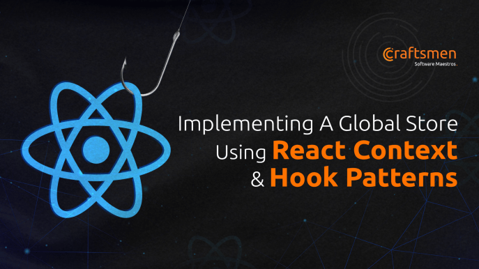 Implementing a global store using React Context and Hook patterns: Part 1