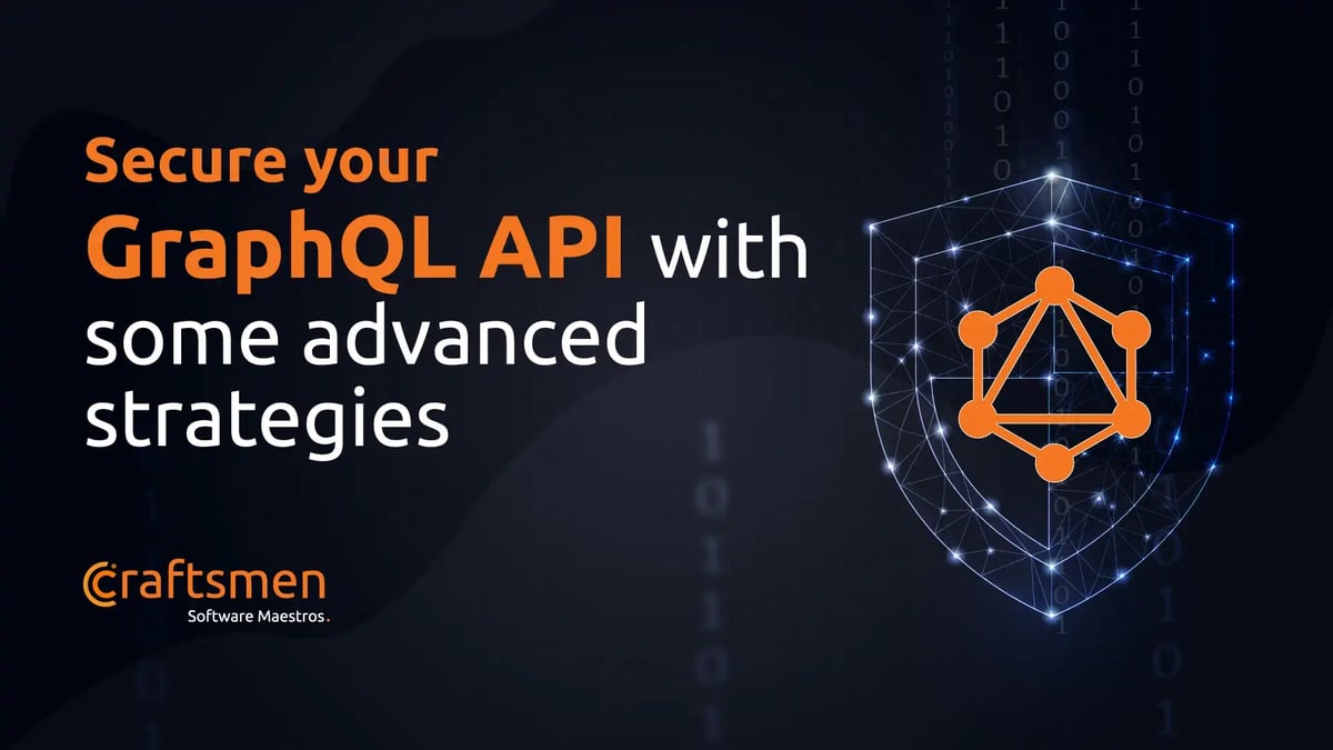 Secure your GraphQL API with some advanced strategies