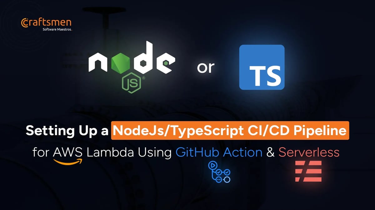 Setting Up a NodeJs/TypeScript CI/CD Pipeline for AWS Lambda Using GitHub Action and Serverless